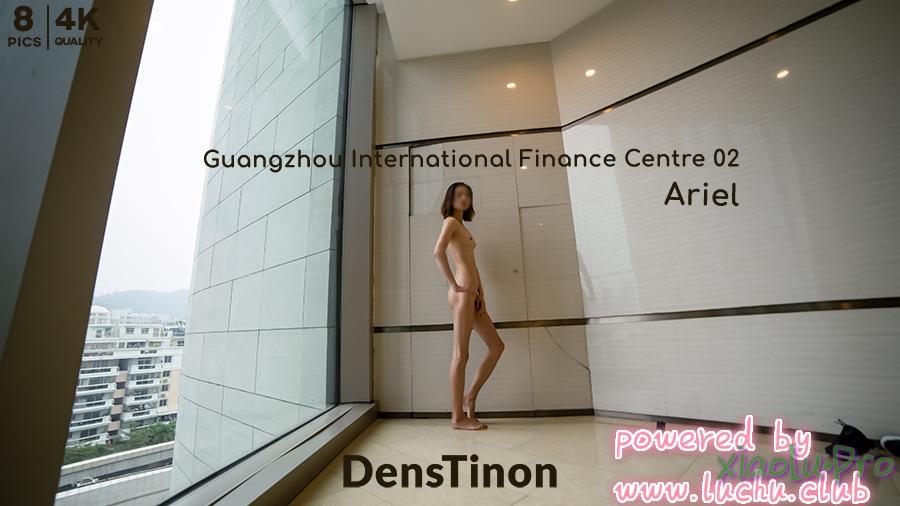 北京天使极限露出 Ariel 广州金融中心02 [Extreme Exhib]Guangzhou International Finance Centre 02-Ariel